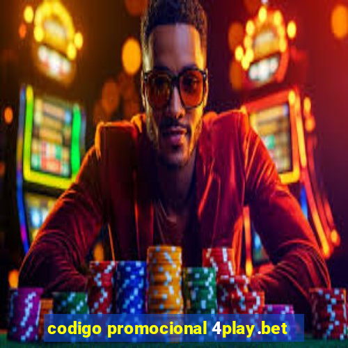 codigo promocional 4play.bet